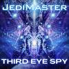 Third Eye Spy - JediMaster