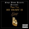 My Heart Is Gold - Thugzie Perez