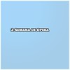 2 Semana de Opera (Explicit) - MC Jam&ADA do Linho