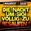 Die Nacht, um sich völlig zu besaufen - Maurice Haase