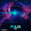 Pulse on - Stardust