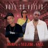 Voel So Veilig (feat. Yeezir & Anel) (Explicit) - Roda Tabakan&Yeezir&Anel