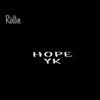 Hope yk (Explicit) - Rollin