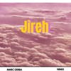 Jireh - Marc Odiba&Nimix