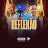 REFLEXÃO (Explicit) - MC Gueguel&Tavin&Dj Xuxu