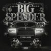 Big Spender (feat. Allergik) (Explicit) - EZ FLockin&Allergik