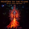 Prayers to the Flame (Peace Sine ReVibe) - Shaman's Dream&Geometrae&Peace Sine&Chris Berry