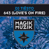 643 (Love's On Fire) [feat. Suzanne Palmer] (Oliver Lieb Vocal Remix) - Tiësto&Suzanne Palmer