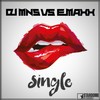 Single(DJ MNS vs. E-MaxX) (DJ E-MaxX Remix) - DJ MNS&E-MaxX