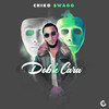 Doble Cara - Boy Wonder CF&Chiko Swagg