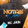 Notas de Cem (Explicit) - MC Jhon