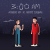 3Am (Explicit) - West Dubai&Joken YP