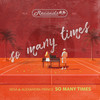 So Many Times - SESA&Alexandra Prince
