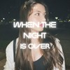 When The Night Is Over - Lulo