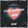 JOKA SAATANAN SANA (feat. Skäbä Hard Rock Band) - Mansesteri&Skäbä Hard Rock Band