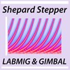 Shepard Stepper - Labmig&Gimbal
