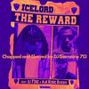 The Reward (feat. RnB King Avery, DJ Fire & DJ Tramaine 713|Chopped & Slowed) - Ice Lord&RnB King Avery&DJ Fire&DJ Tramaine 713