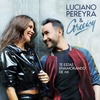 Te Estás Enamorando de Mí - Luciano Pereyra&Greeicy