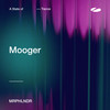 Mooger - MRPHLNDR