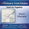 Hold Us Together (Low Without Background Vocals) (Performance Track) - Matt Maher