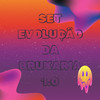 SET EVOLUÇÃO DA BRUXARIA 1.0 (Explicit) - DJ LP