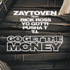 Go Get The Money - Zaytoven&Rick Ross&Yo Gotti&Pusha T&T.I.