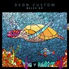Bliss (Original Mix) - Deon Custom