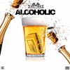 Alcoholic (Explicit) - Lil Mike Mike