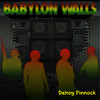 Babylon Walls - Delroy Pinnock