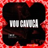 Vou Cavuca (Explicit) - Mc Bf&DJ Jotta7