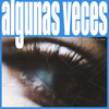 Algunas Veces - Lxxp&Mal Gen&Goldless
