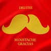 Moustache Gracias - Deluxe&La Rue Ketanou