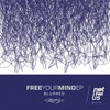 Free Your Mind (Original Mix) - Blurred
