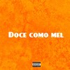 Doce como mel (Explicit) - MC Negritin&DJ TED