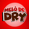 MELÔ DE DRY (Explicit) - Kaiqpr&Mc Brunin&Igor Producer