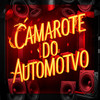 Camarote do Automotivo (Explicit) - Luki DJ&DJ HRB&Mc THzinho original