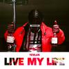 Live My Life - Tevlon