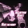 want the money (Explicit) - helloethan&Heartz