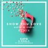 Show You Love (Martin Jensen Remix) - KATO&Sigala&Hailee Steinfeld