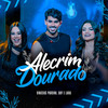 Alecrim Dourado (Ao Vivo) - Vinicius Pardini&Day e Lara