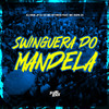 Swinguera do Mandela (Explicit) - DJ Erik JP&Dj Sz&MC Kitinho&MC Rafa 22