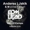 Way of Escape - Anderex&Jakik&Millennial