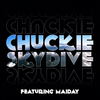 Skydive(feat. Maiday) (Radio Edit) - Chuckie&Maiday
