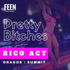 Pretty *******(with Dragos & Summit) (Explicit) - Rico Act&Dragos&Summit