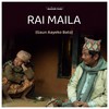 RAI MAILA (Gaun Aayeko Bato) [feat. Kali Prasad Baskota & Sunita Thegim] - Baasuri Films&Kali Prasad Baskota&Sunita Thegim