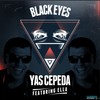 Black Eyes - Yas Cepeda&Ella