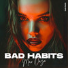 Bad Habits (Sped Up) - Max Oazo