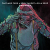 UNHINGED - Flatland Funk&Soul Valient&Ella Kenz