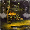 Los Perfecto - Alex y su Estilo la Tia