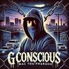 G Conscious (feat. Dash Money) (Explicit) - Mac Tha Pharaoh&Dash Money